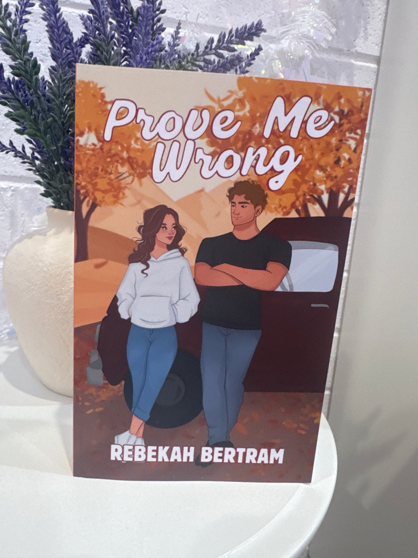 Prove me wrong- Rebekah Bertram (exclusive cover)