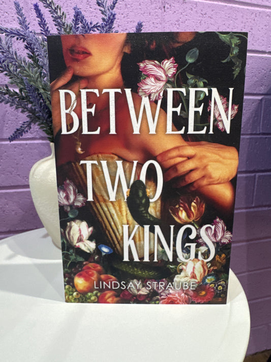 Between two kings- Lindsay Straube