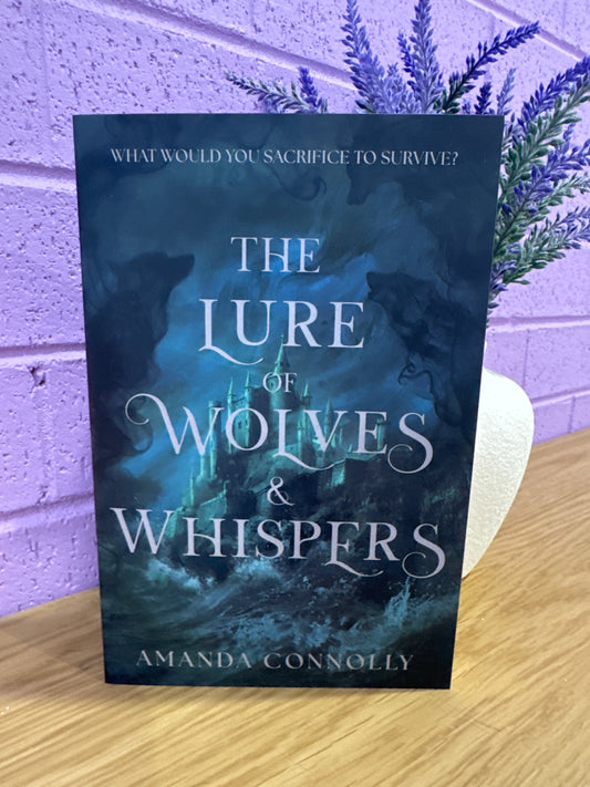 The lure of wolves and whispers - Amanda Connolly