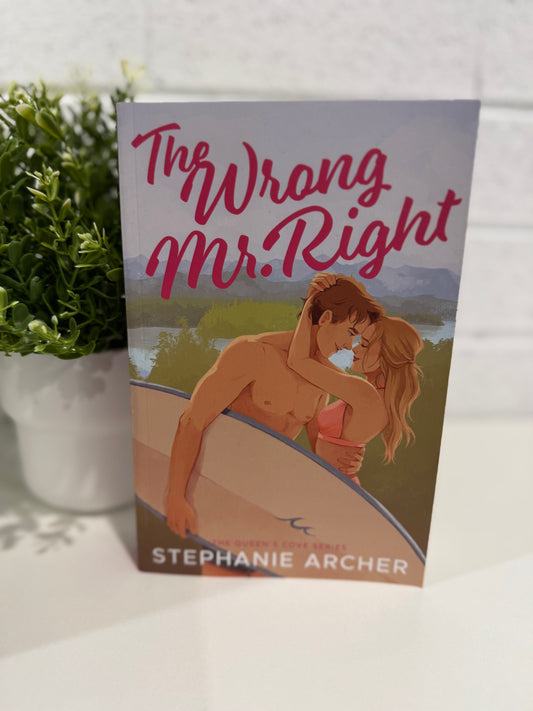 The wrong mr right- Stephanie Archer