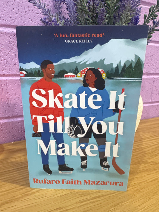 Skate it till you make it- Rufaro Faith Mazarura