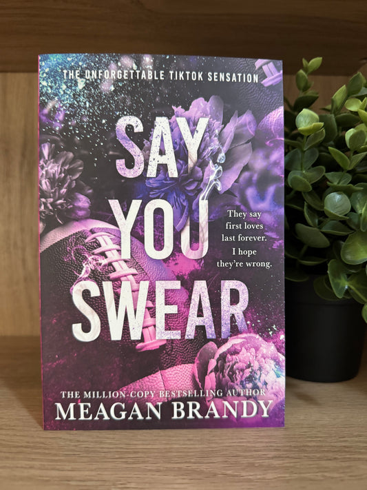 Say you Swear - Meagan Brandy