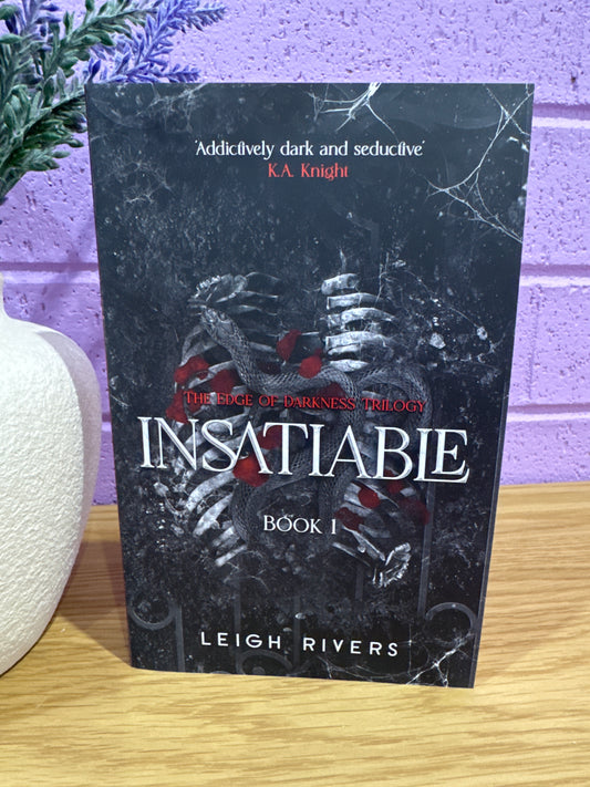 Insatiable- Leigh Rivers