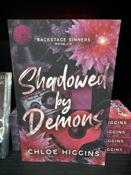 Shadowed by demons- Chloe Higgins