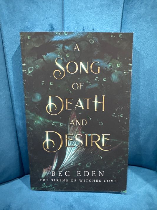 A song of death and desire- Bec Eden