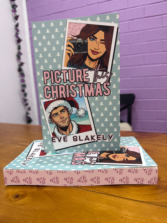 Picture this Christmas- Eve Blakely