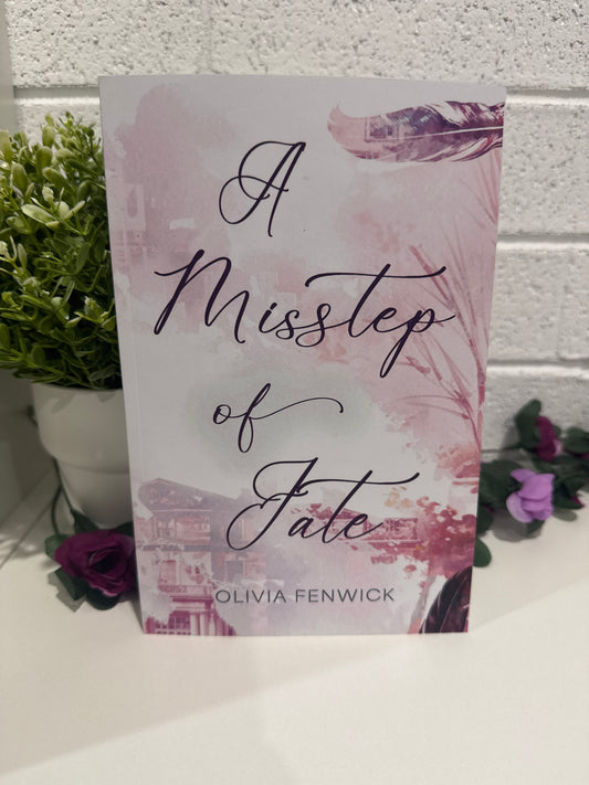 A misstep of fate- Olivia Fenwick