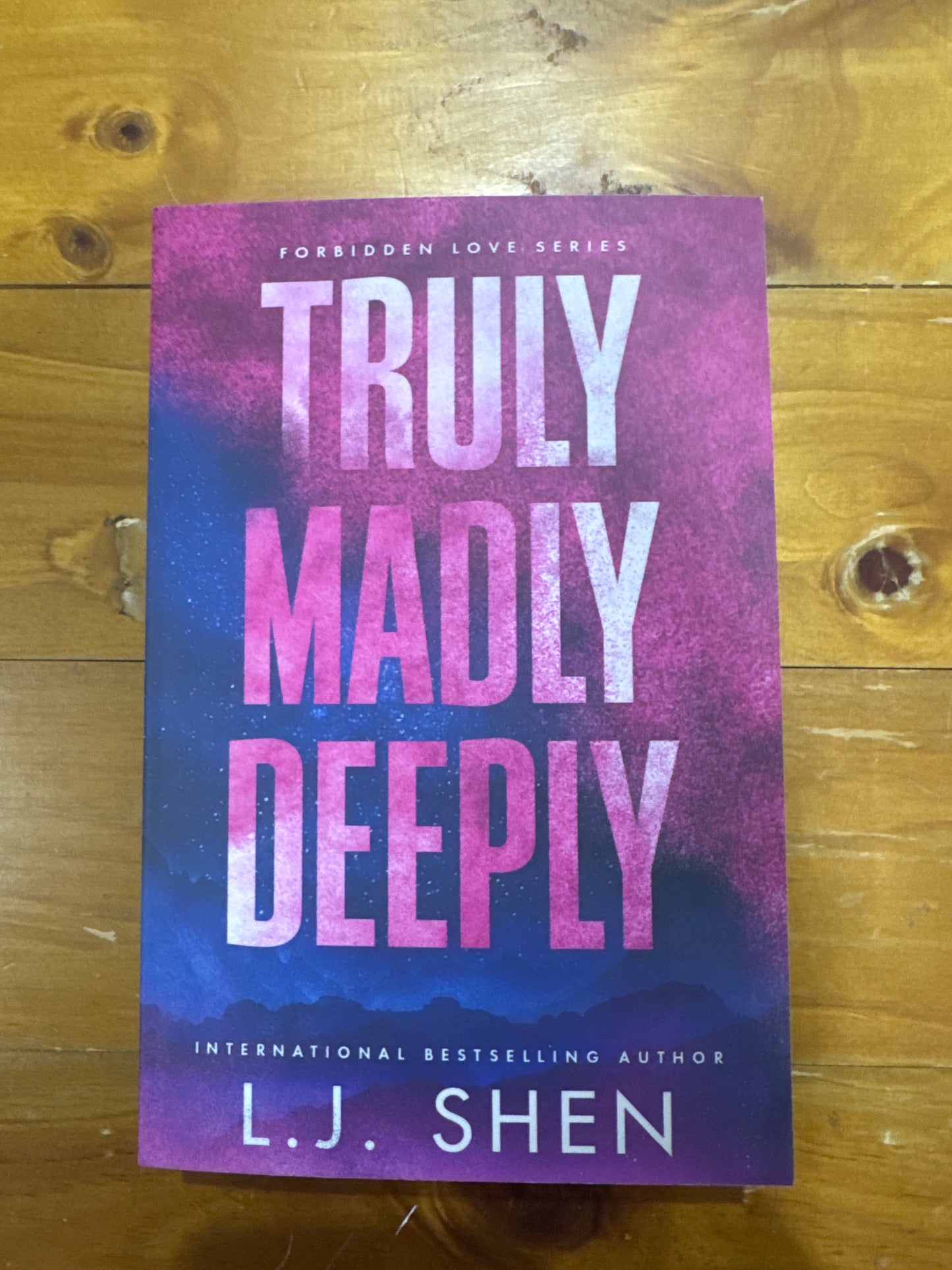 Truly madly deeply- LJ Shen