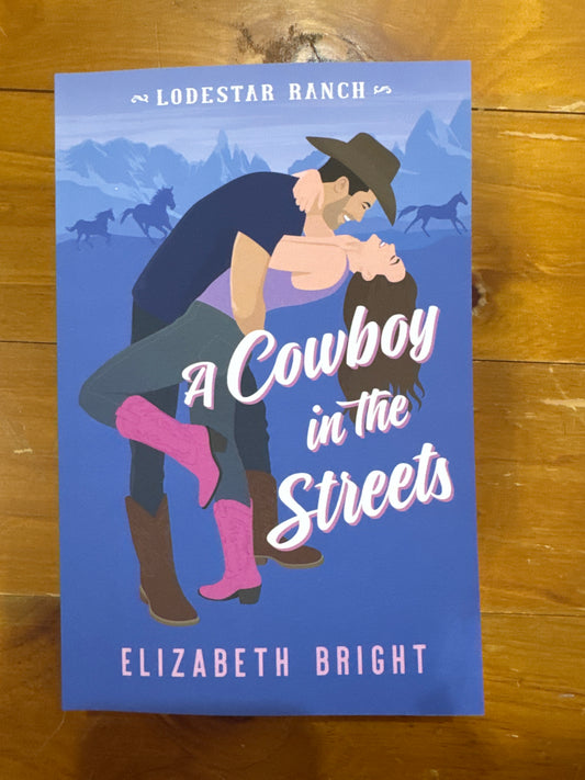 A cowboy in the streets- Elizabeth Bright