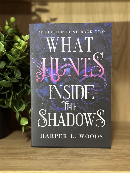 What hunts inside the Shadows- Harper L Woods