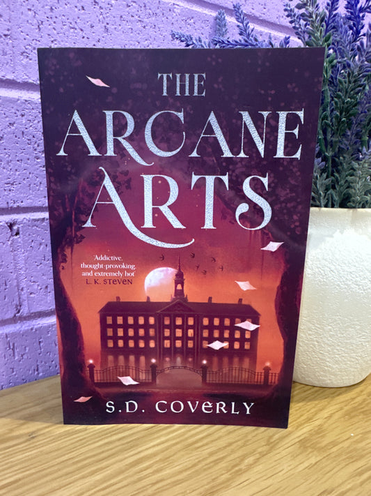 The Arcane Arts - S.D Coverly