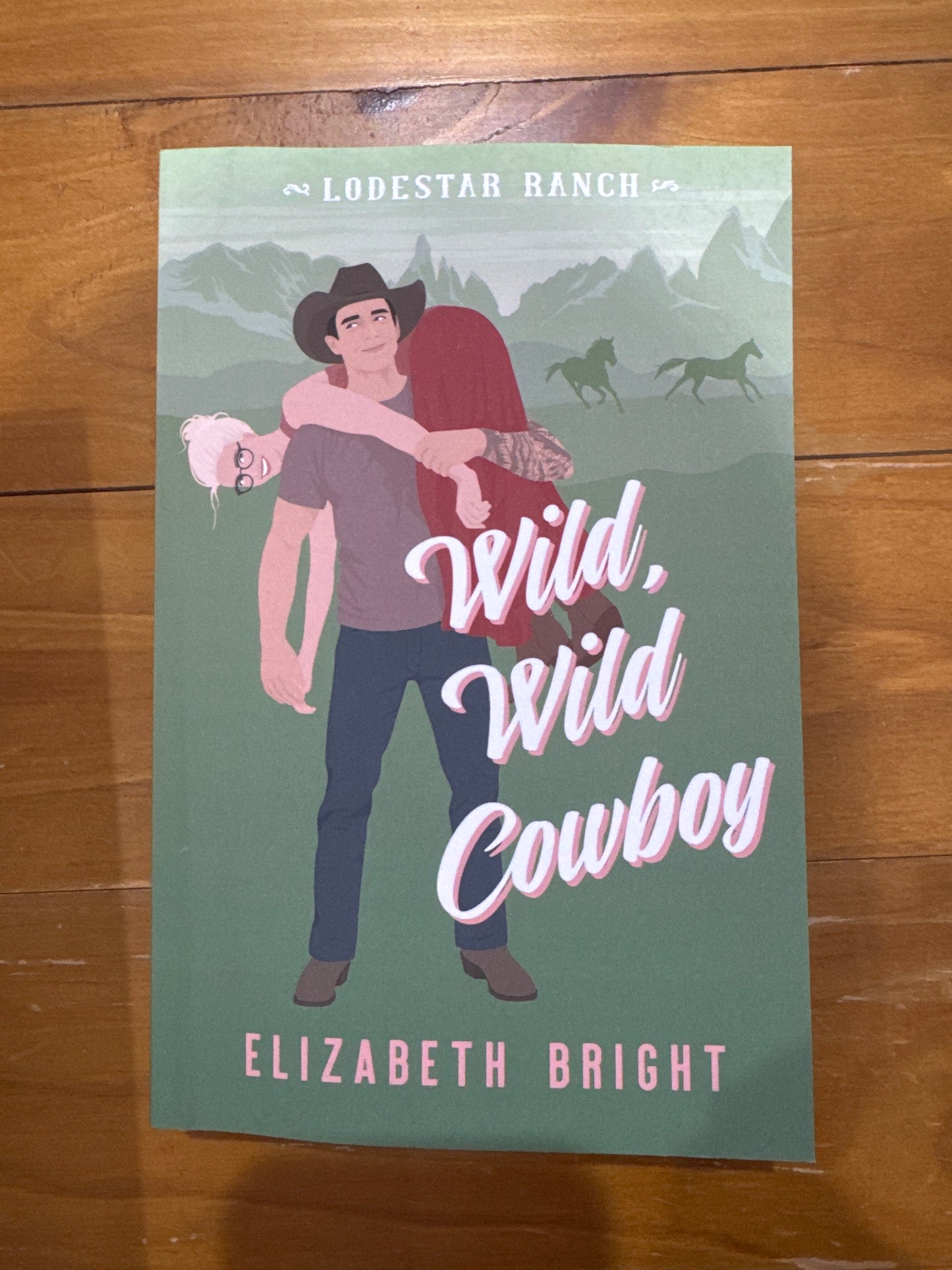 Wild, wild cowboy- Elizabeth Bright