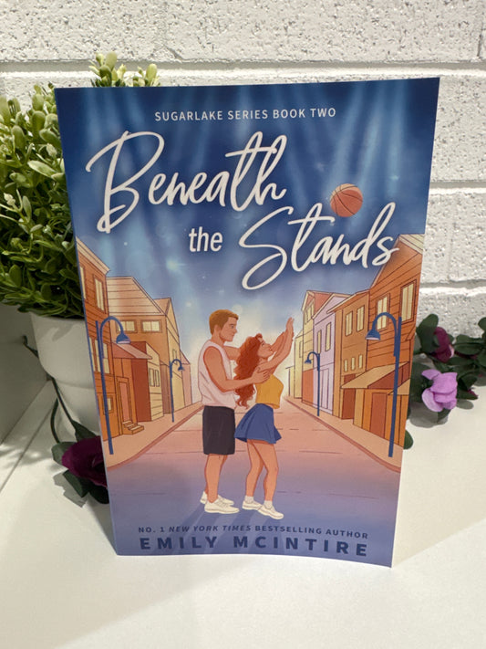 Beneath the stands- Emily Mcintire
