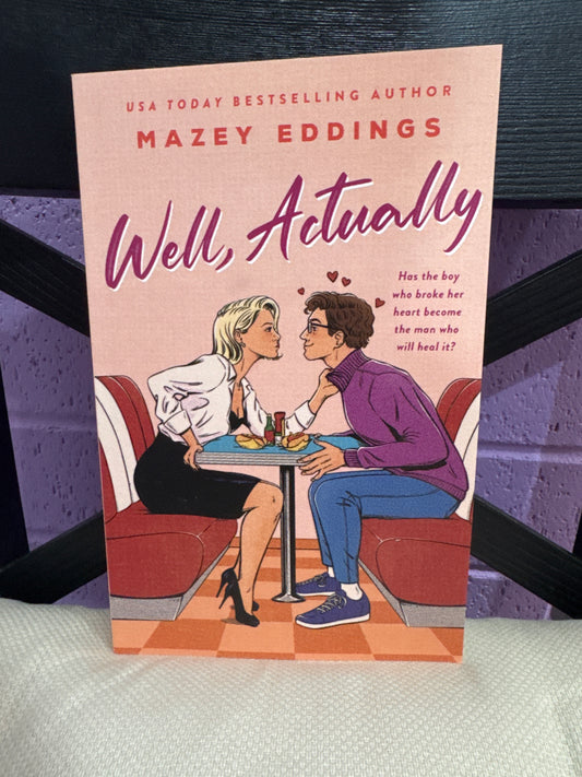 Well,actually- Mazey Eddings