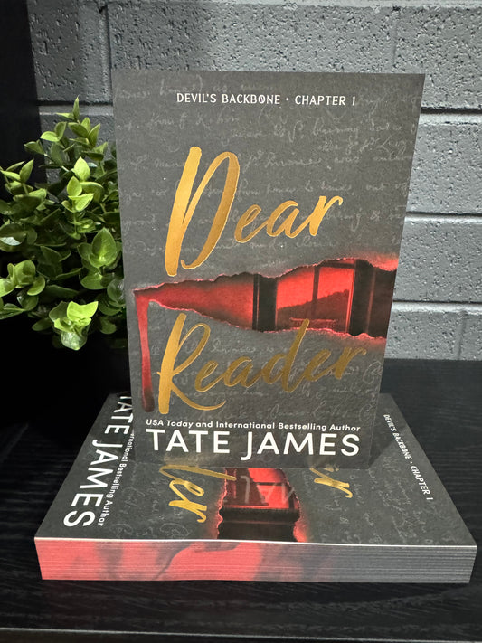 Dear reader- Tate James