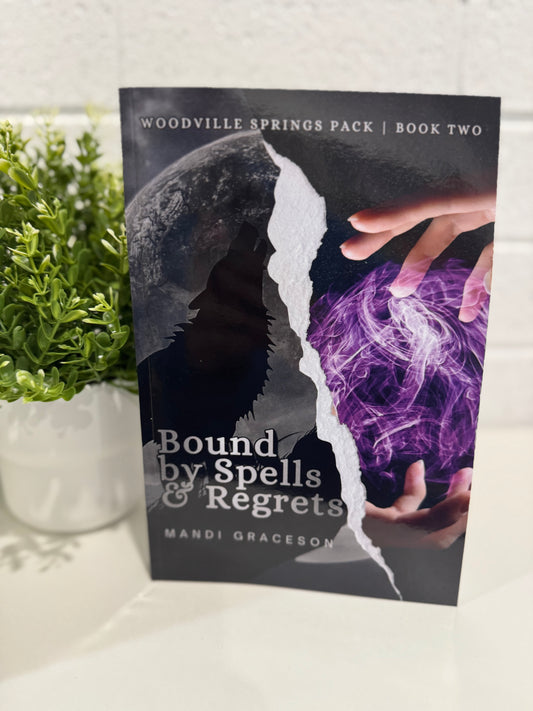 Bound by spells and regrets- Mandi Graceson