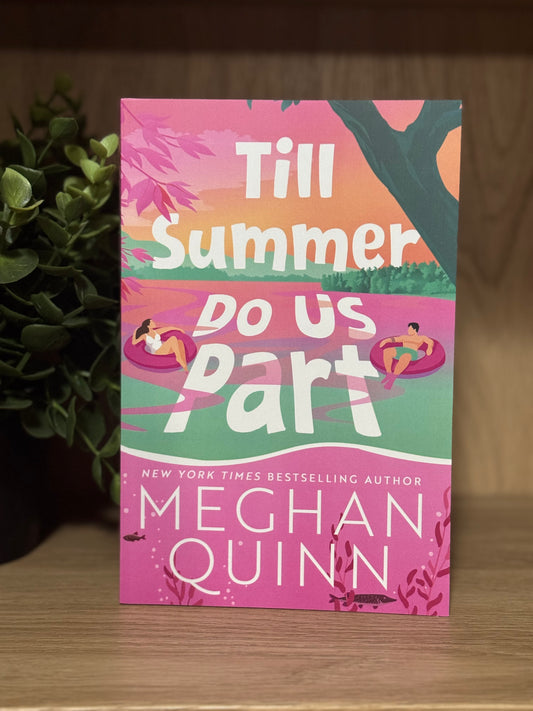 Till summer do us part- Meghan Quinn