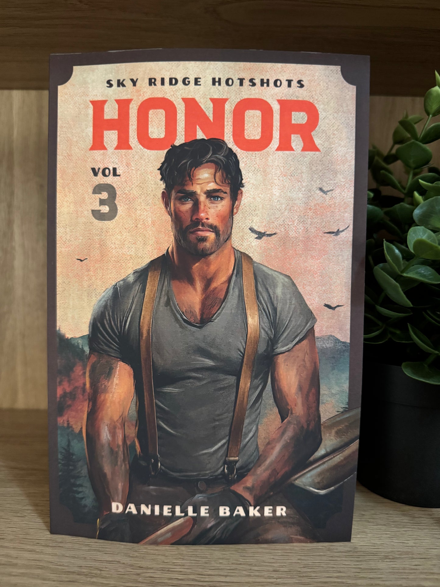 Honor (Sky Ridge Hotshots)- Danielle Baker