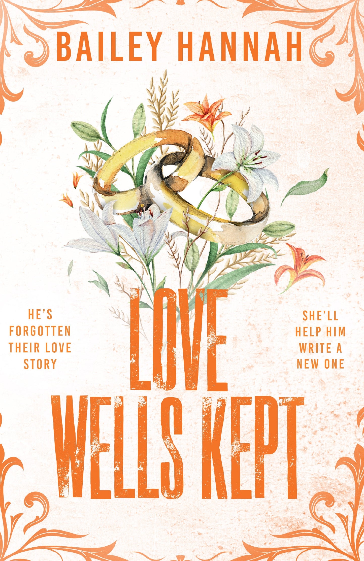 Love wells kept - Bailey Hannah